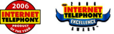2006 INTERNET TELEPHONY PRODUCT OF THE YEAR logo, 2006 INTERNET TELEPHONY EXECELLENCE AWARD logo