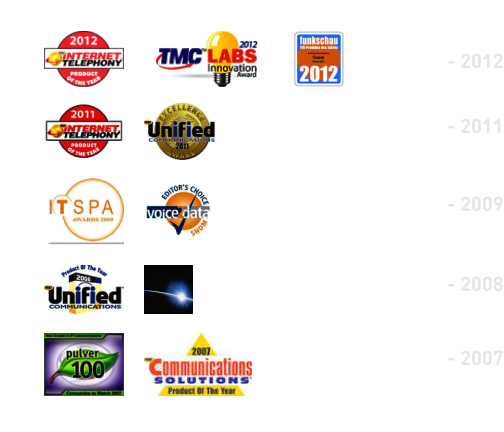 2012: 2012 INTERNET TELEPHONY PRODUCT OF THE YEAR logo, 2012 TMC LABS Innovation Award logo, funkschau ITK-Produkte des Jahres 2012 logo; 2011: 2011 INTERNET TELEPHONY PRODUCT OF THE YEAR logo, EXCELLENCE Unified Communications 2011 Award logo; 2009: ITSPA Award 2009 logo, EDITOR'S CHOICE VOiCE2data SNOM logo; 2008: Product Of The Year 2008 Unified Communications logo, Award logo; 2007: pulver 100 award, 2007 Communications SOLUTIONS Product Of The Year