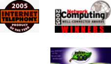 2005 INTERNET TELEPHONY PRODUCT OF THE YEAR logo, 2005 Network Computing WELL-CONNECTED AWARDS WINNERS logo, polver 100 award logo