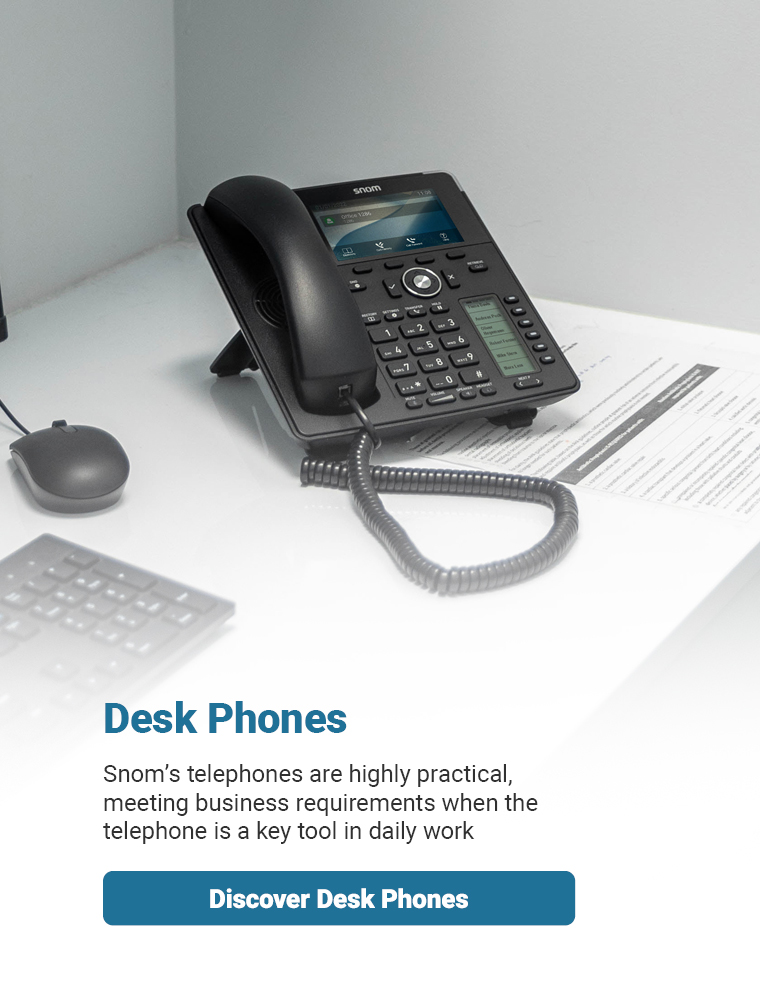Desk Phones | Snom's telephones are highly practical, meeting business requirements when the telephone is a key tool in daily work | Discover Desk Phones